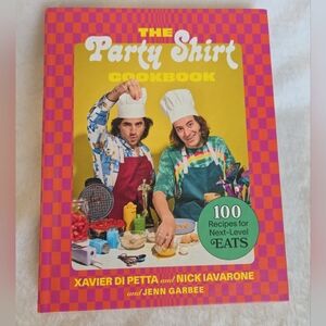 The Party Shirt Cookbook - 100 Recipes for Next Level Eats